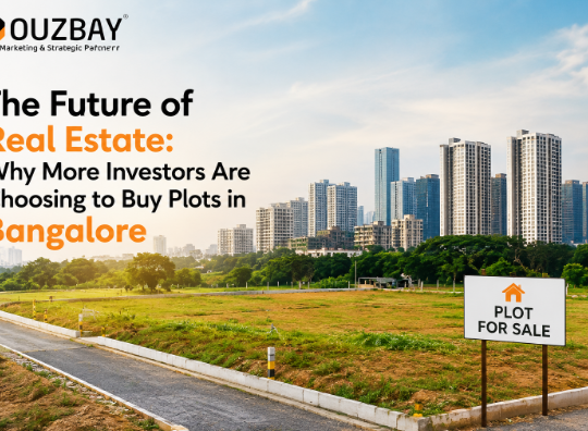 The Future of Real Estate: Why More Investors Are Choosing to Buy Plots in Bangalore